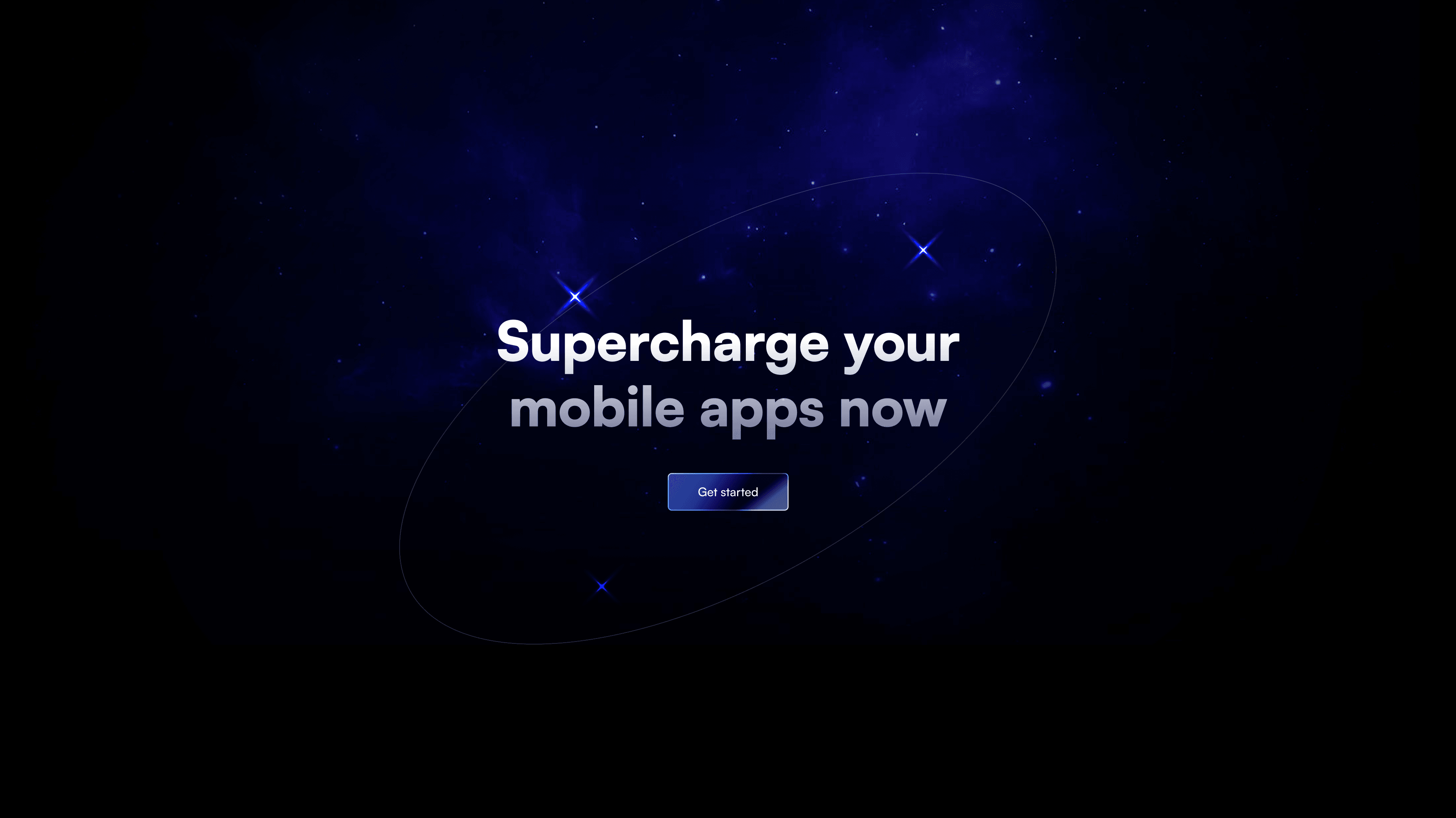 Hero section reading “Supercharge your mobile apps now” with a Get started button centered over a glowing blue nebula with subtle orbital lines and stars.