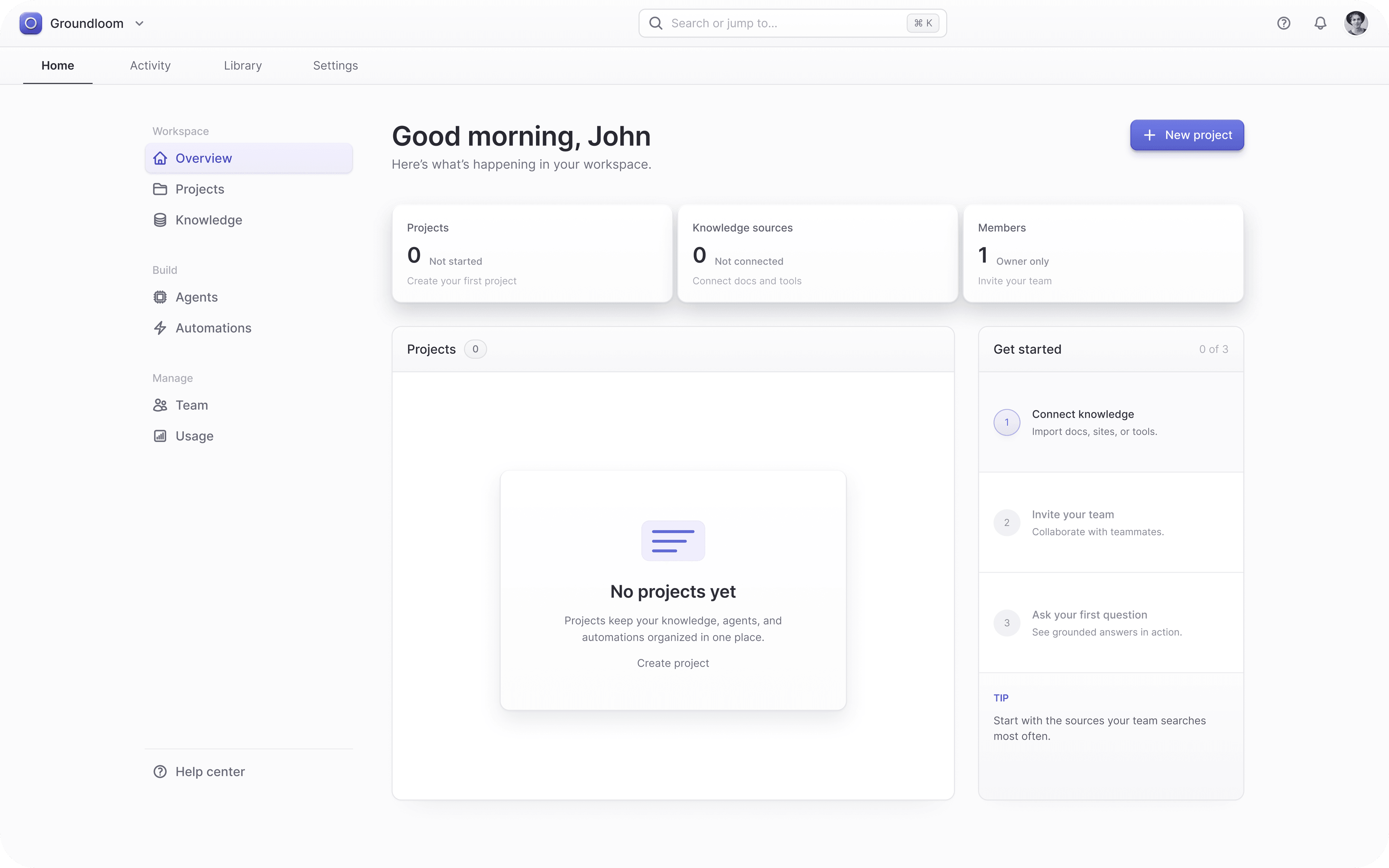Groundloom empty workspace dashboard with onboarding prompts and no projects yet.